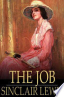 The job : an American novel / Sinclair Lewis.
