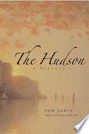 The Hudson : a history /