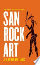 San rock art / J.D. Lewis-Williams.