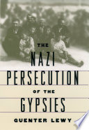 The Nazi persecution of the gypsies /