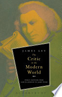 The critic in the modern world : public criticism from Samuel Johnson to James Wood /