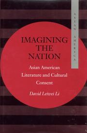 Imagining the nation : Asian American literature and cultural consent /