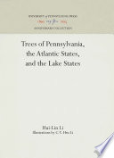 Trees of Pennsylvania the Atlantic States and the Lake States /