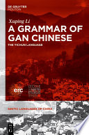 A grammar of Gan Chinese : the Yichun language /