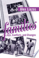 Families : joys, conflicts, and changes /