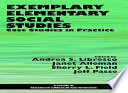 Exemplary elementary social studies : case studies in practice /