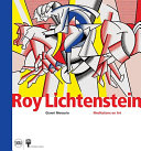 Roy Lichtenstein : meditations on art /