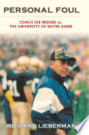 Personal foul : Coach Joe Moore vs. the University of Notre Dame /