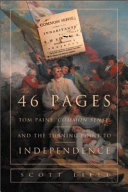 46 pages : Thomas Paine, Common sense, and the turning point to American independence / by Scott Liell.
