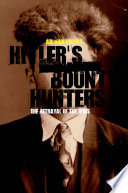 Hitler's bounty hunters : the betrayal of the Jews /