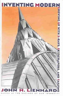 Inventing modern : growing up with x-rays, skyscrapers, and tailfins / John H. Lienhard.
