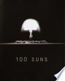 100 suns, 1945-1962 /