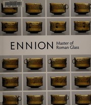 Ennion : master of Roman glass /