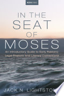 In the Seat of Moses An Introductory Guide to Early Rabbinic Legal Rhetoric and Literary Conventions.