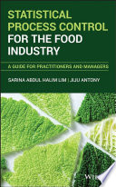 Statistical process control for the food industry : a guide for practitioners and managers /