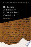 The earliest commentary on the prophecy of Habakkuk /