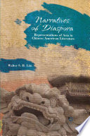 Narratives of diaspora : representations of Asia in Chinese American literature /