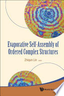 Evaporative Self-assembly of Ordered Complex Structures.