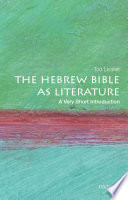 The Hebrew Bible as literature : a very short introduction /