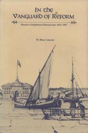 In the vanguard of reform : Russia's enlightened bureaucrats, 1825-1861 /