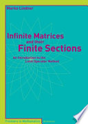 Infinite matrices and their finite sections : an introduction to the limit operator method /