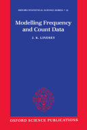 Modelling frequency and count data / J.K. Lindsey.