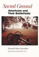 Sacred ground : Americans and their battlefields /