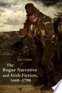 The rogue narrative and Irish fiction, 1660-1790 /