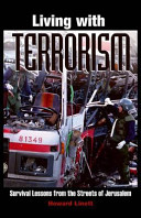 Living with terrorism : survival lessons from the streets of Jerusalem /