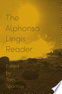 The Alphonso Lingis reader / Alphonso Lingis ; edited by Tom Sparrow.