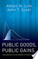 Public goods, public gains : calculating the social benefits of public R & D /