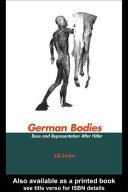 German bodies : race and representation after Hitler / Uli Linke.
