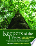 Keepers of the trees : a guide to re-greening North America / Ann Linnea.