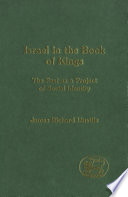 Israel in the book of Kings : the past as a project of social identity /