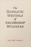The homiletic writings of Archbishop Wulfstan : a critical study /