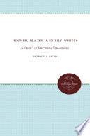 Hoover, Blacks, and Lily-Whites : a Study of Southern Strategies / Donald J. Lisio.