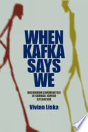 When Kafka says we : uncommon communities in German-Jewish literature /