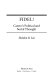 Fidel! : Castro's political and social thought / Sheldon B. Liss.