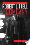 The Company A Novel of the CIA / Robert Littell.