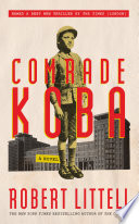 Comrade Koba : a novel / Robert Littell.