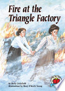Fire at the Triangle factory / by Holly Littlefield ; illustrations by Mary O'Keefe Young.