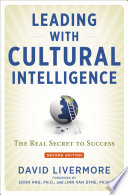 Leading with cultural intelligence : the real secret to success /