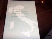 A history of Italian fertility during the last two centuries / by Massimo Livi-Bacci.