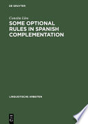 Some optional rules in Spanish complementation : towards a study of the speaker's intent /