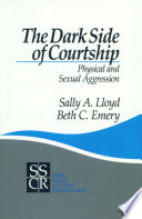 The dark side of courtship : physical and sexual aggression /