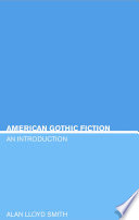 American Gothic fiction : an introduction /