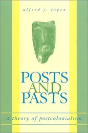 Posts and pasts : a theory of postcolonialism /