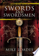 Swords and swordsmen /