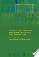 Houston Stewart Chamberlain : zur textlichen Konstruktion einer Weltanschauung ; eine sprach-, diskurs- und ideologiegeschichtliche Analyse /