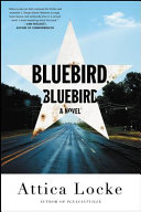Bluebird, bluebird : a novel /
